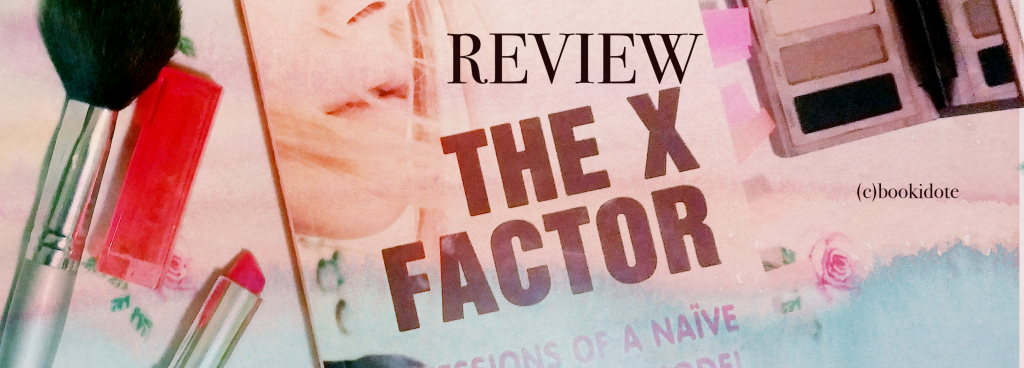 The X Factor: Confessions of a Naive Fashion Model by Ivan Sivec